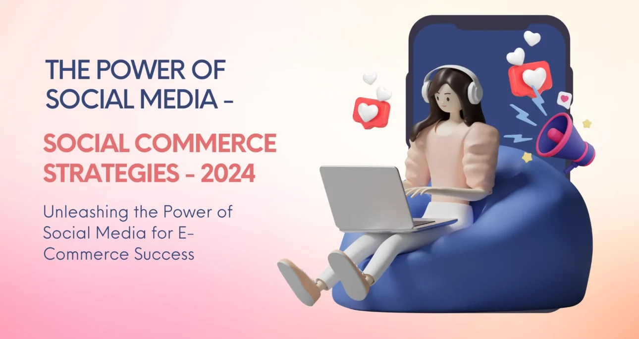 Social Commerce Strategies 2025 : The Power of Social Media for Success